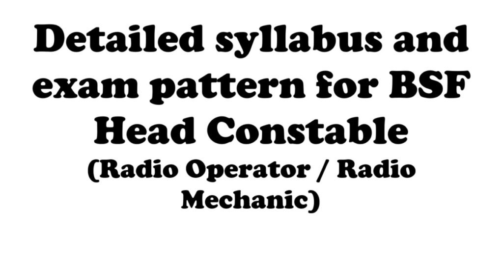 BSF Head Constable Radio Operator Radio Mechanic Syllabus
