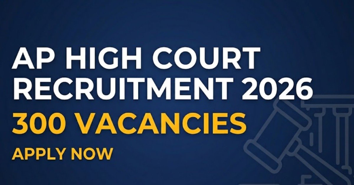 AP High Court Recruitment 2026 – 300 Vacancies | aphc.gov.in