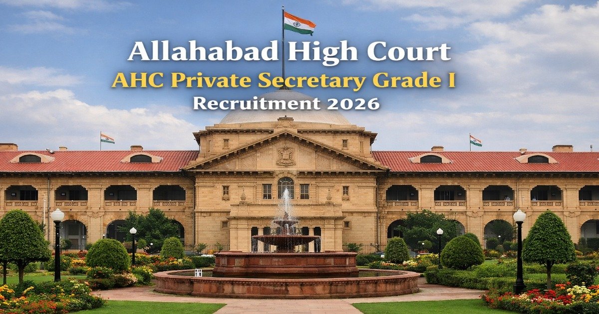 Allahabad High Court AHC Private Secretary Grade I Recruitment 2026