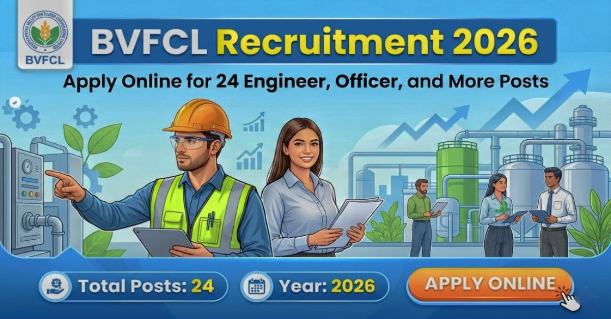 BVFCL Recruitment 2026: 24 FTC posts