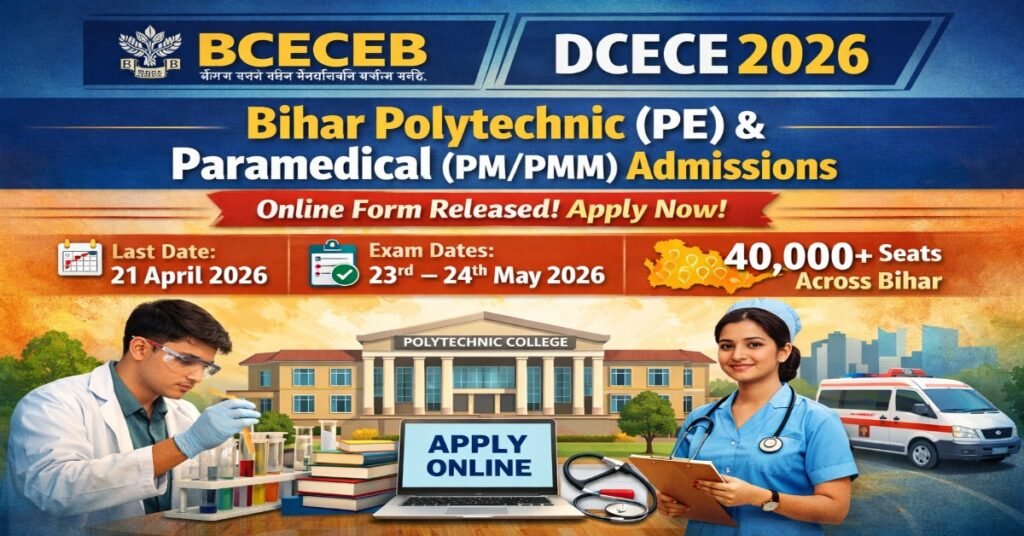 BCECEB DCECE 2026 Online Form Bihar Polytechnic Paramedical Last Date Exam Date 40000 Seats