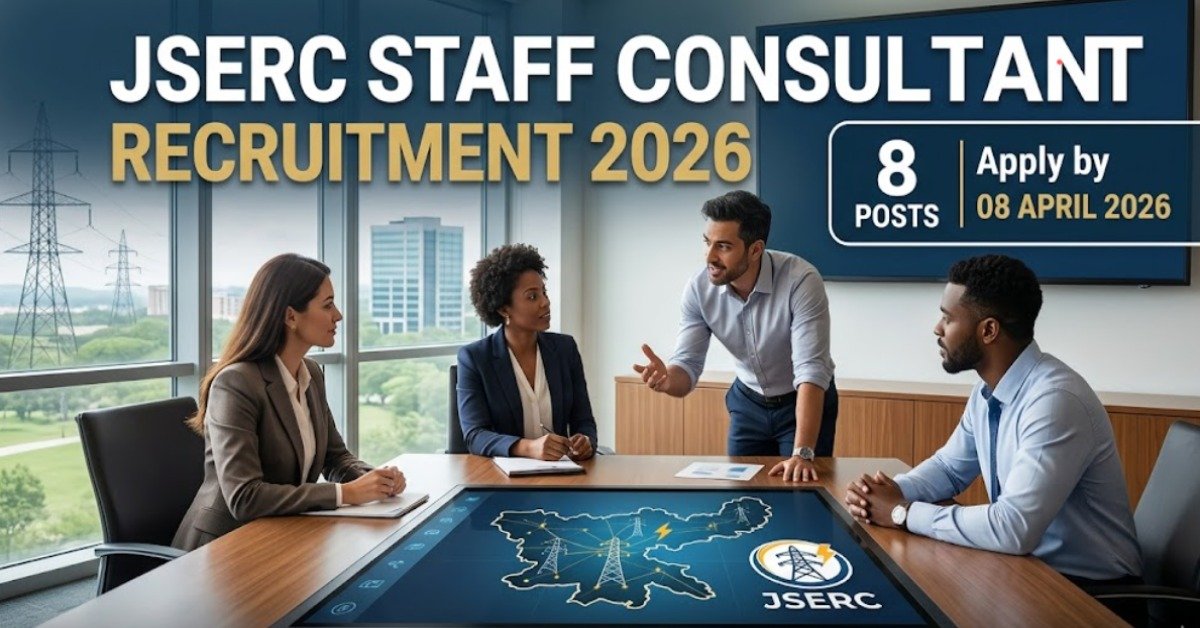 JSERC Staff Consultant Recruitment 2026 Jharkhand Electricity Regulatory Commission 8 Posts