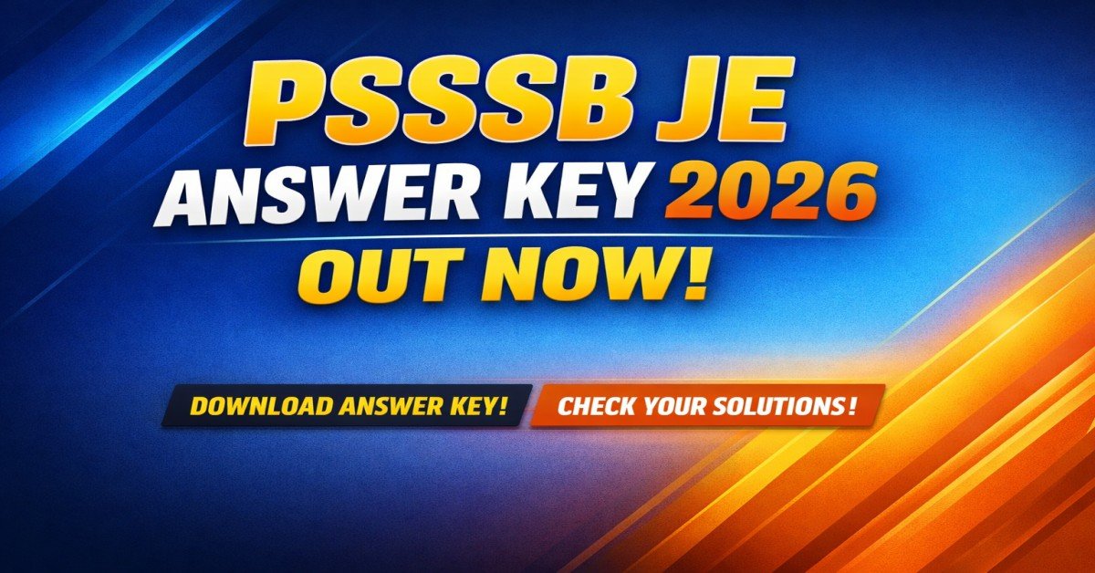PSSSB JE Answer Key 2026 released download official Junior Engineer answer key PDF