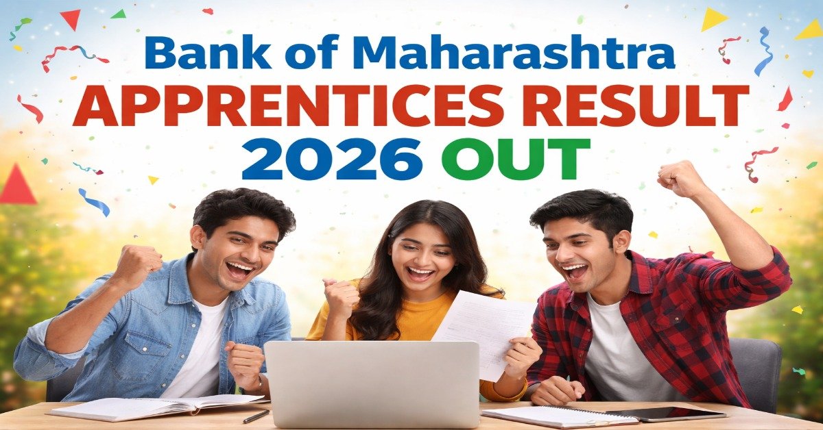 Bank of Maharashtra Apprentices Result 2026 OUT check merit list and result online