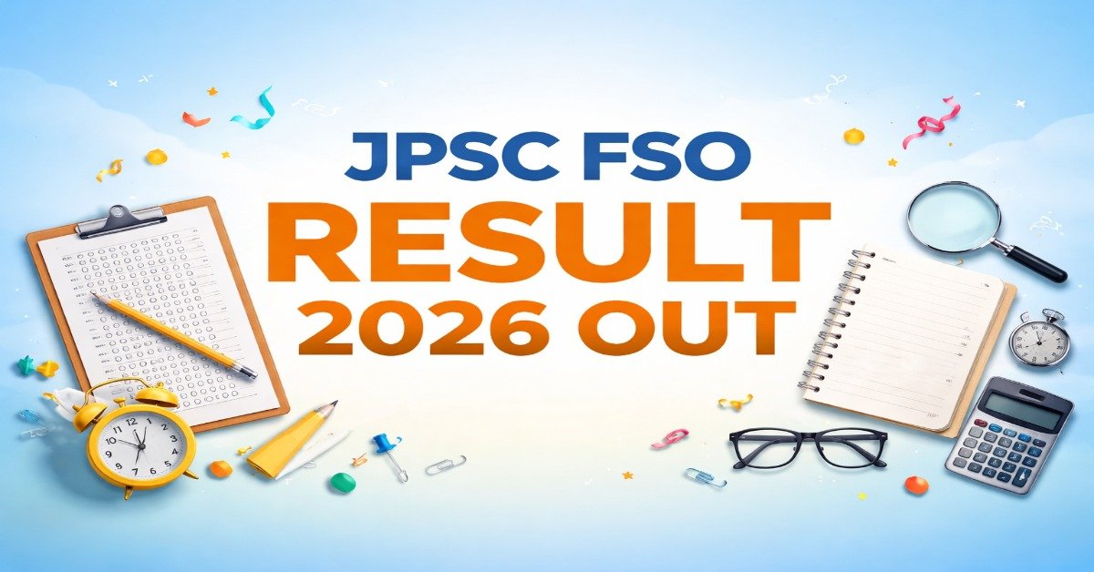 JPSC FSO Result 2026 Out check Jharkhand Food Safety Officer result