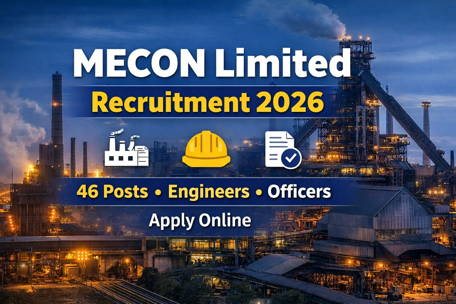 MECON Limited Recruitment 2026 notification for 46 engineer and officer posts apply online