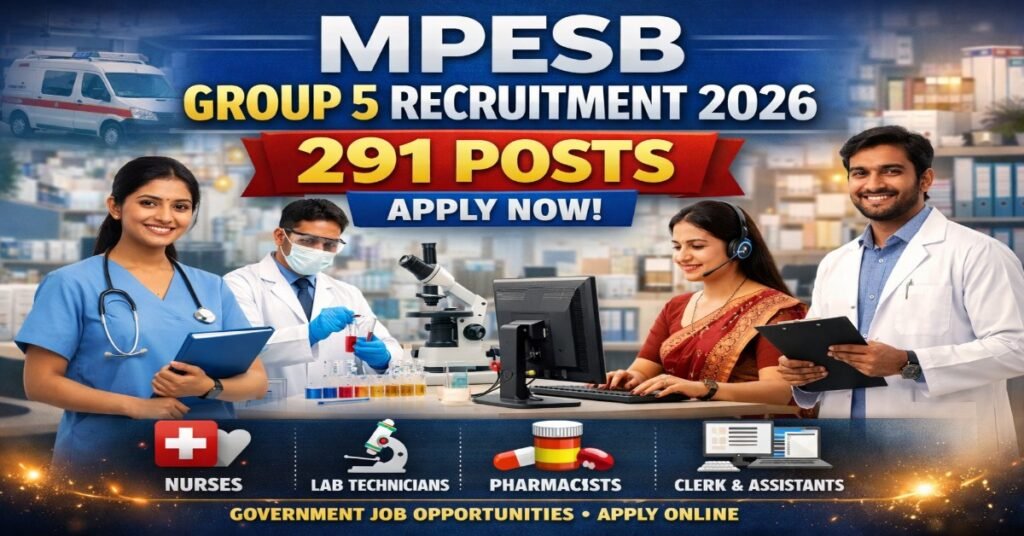 MPESB Group 5 Recruitment 2026 notification for 291 posts including nurses, lab technicians and pharmacists