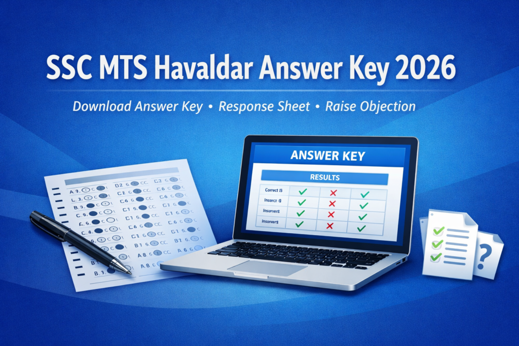 SSC MTS Havaldar Answer Key 2026 Download Response Sheet & Raise Objection