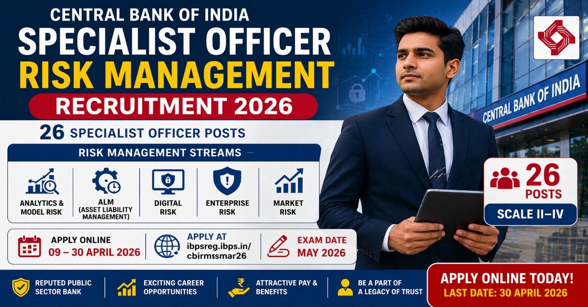 Central Bank of India Specialist Officer Recruitment 2026 risk management 26 posts apply online exam date