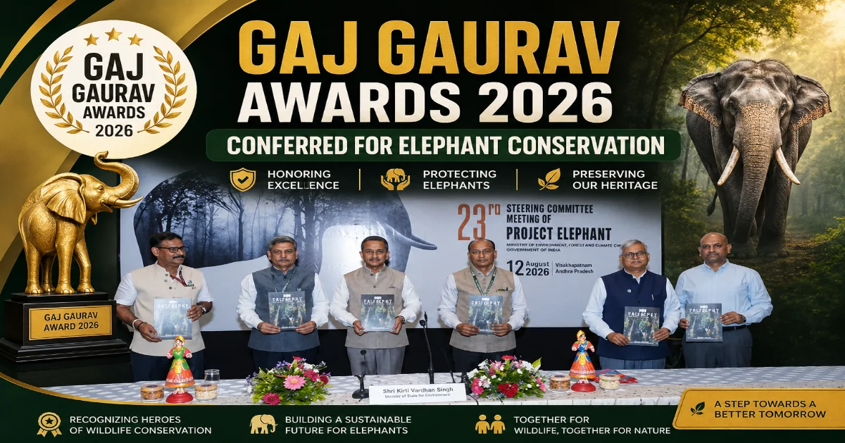 Gaj Gaurav Awards 2026 conferred for elephant conservation at Project Elephant meeting