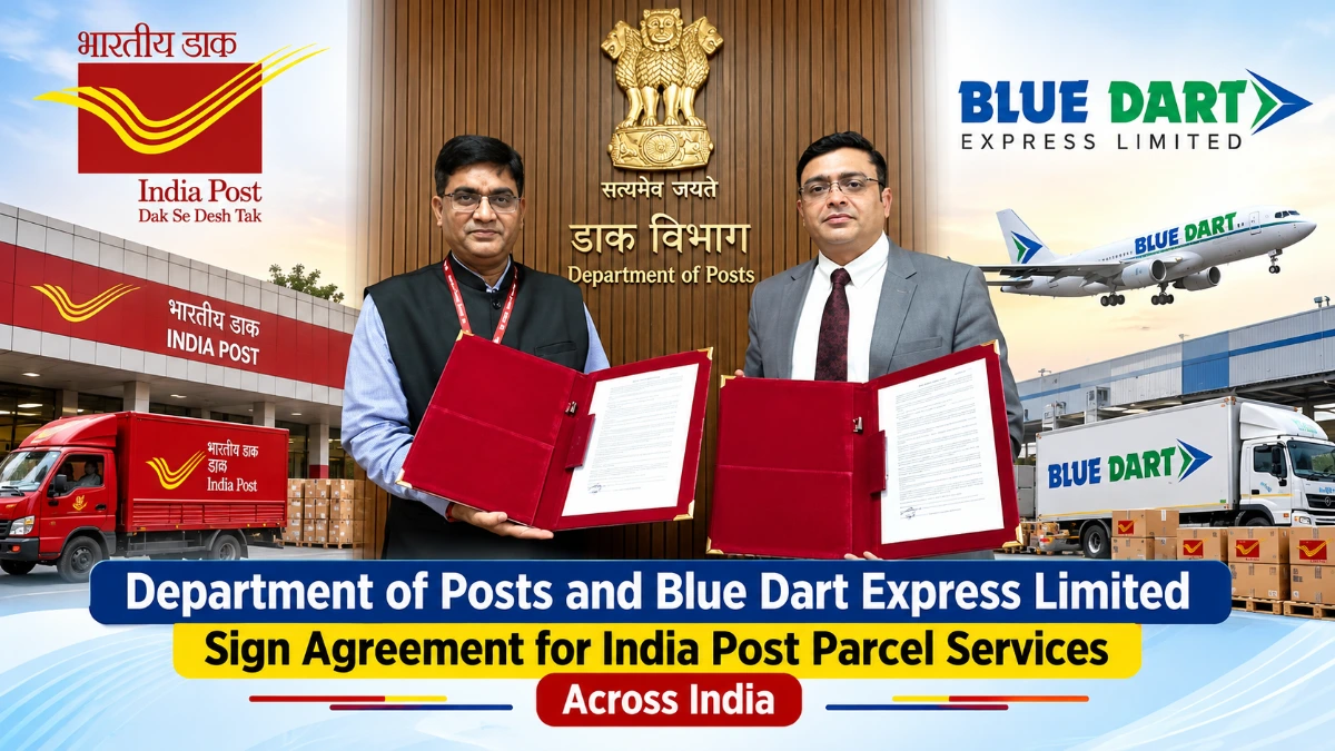 India Post and Blue Dart agreement signed for nationwide parcel delivery across 1.64 lakh post offices