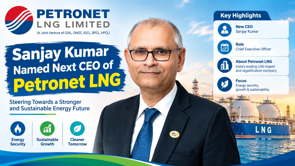 Sanjay Kumar named next CEO of Petronet LNG official announcement